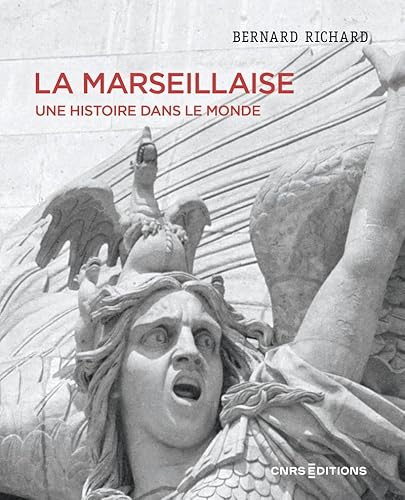 Beispielbild fr La Marseillaise - Une histoire dans le monde zum Verkauf von Ammareal