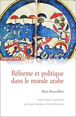 Beispielbild fr Réforme et politique dans le monde arabe [FRENCH LANGUAGE - No Binding ] zum Verkauf von booksXpress
