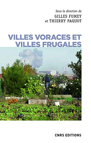 9782271124654: Villes voraces et Villes frugales: Agriculture urbaine et autonomie alimentaire