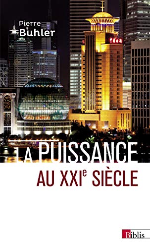 9782271124968: La puissance au XXIe sicle (nouvelle dition)