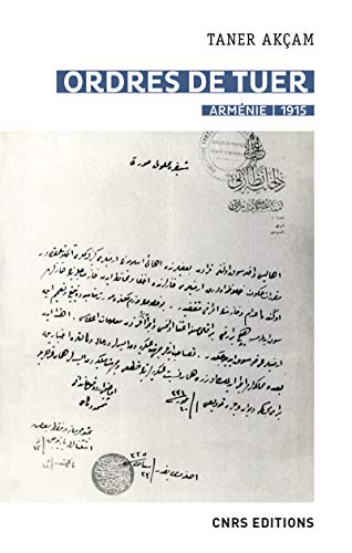 Imagen de archivo de Ordres de tuer. Armnie 1915 a la venta por medimops