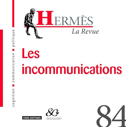 Beispielbild fr Herms - numro 84 La Revue - Les incommunications (84) zum Verkauf von Ammareal