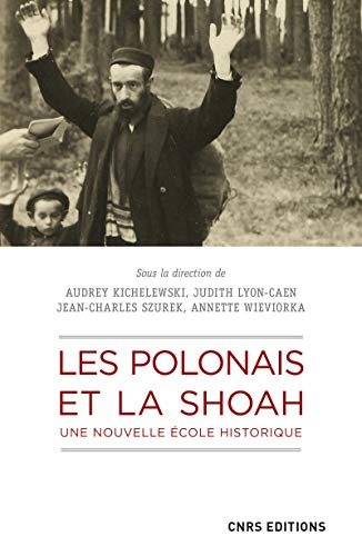 Beispielbild fr Les Polonais et la Shoah. Une nouvelle cole historique zum Verkauf von medimops