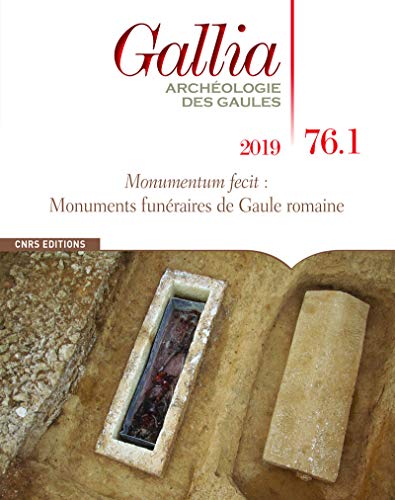 Beispielbild fr Gallia 76-1 - Monumentum fecit : Monuments funraires de Gaule romaine [Fournitures diverses] Collectif; Monteil, Martial et Van Andringa, William zum Verkauf von BIBLIO-NET