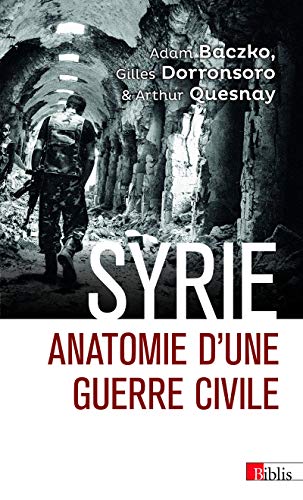 Beispielbild fr Syrie ; anatomie d'une guerre civile zum Verkauf von Chapitre.com : livres et presse ancienne