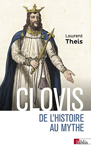 Stock image for Clovis - De l'Histoire au mythe for sale by Ammareal