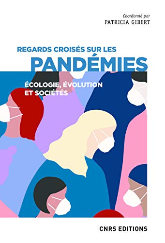 Beispielbild fr Regards croiss sur les pandmies - cologie, volution et socits zum Verkauf von Ammareal