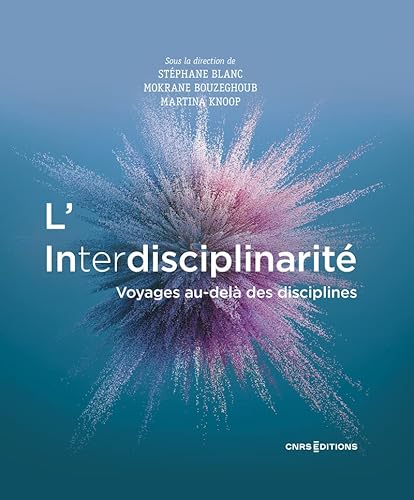9782271139832: L'interdisciplinarit: Voyages au-del des disciplines