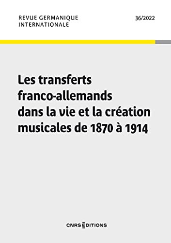 9782271140425: Revue germanique internationale, no 36 - les transferts franco-allemands dans la vie et la creation