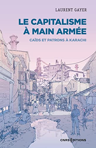 Stock image for Le capitalisme  main arme - Cads et patrons  Karachi [Broch] Gayer, Laurent for sale by Au bon livre