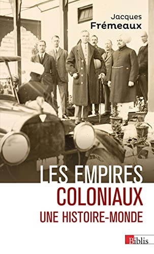 Imagen de archivo de Les empires coloniaux - Une histoire-monde a la venta por Gallix