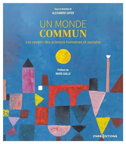 Beispielbild fr Un monde commun - Les savoirs des sciences humaines et sociales zum Verkauf von Gallix