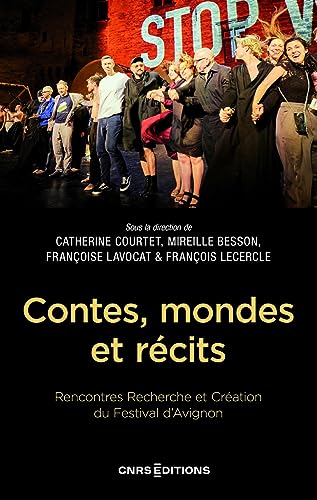 Beispielbild fr Contes, mondes et rcits - Rencontres Recherche et Cration du Festival d'Avignon zum Verkauf von Ammareal