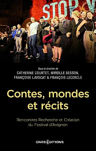 Imagen de archivo de Contes, mondes et rcits - Rencontres Recherche et Cration du Festival d'Avignon a la venta por Ammareal