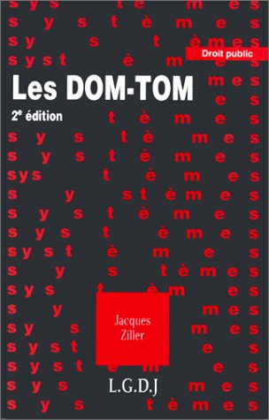 Beispielbild fr Les DOM-TOM : Dpartements, rgions d'outre-mer, territoires et collectivites territoriales d'outre-mer zum Verkauf von medimops