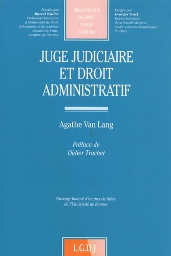 Beispielbild fr Juge judiciaire et droit administratif zum Verkauf von Revaluation Books