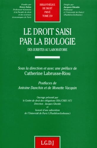 9782275002002: Le Droit saisi par la biologie, tome 259. Des juristes au laboratoire