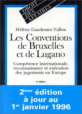 9782275002095: Les Conventions De Bruxelles Et De Lugano. Competence Internationale, Reconnaissance Et Execution Des Jugements En Europe, 2eme Edition