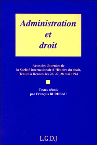 9782275002170: administration et droit: SOUS LA DIRECTION DE FRANOIS BURDEAU