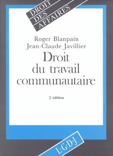 Stock image for DROIT DU TRAVAIL COMMUNAUTAIRE - 2EME EDITION for sale by Buchpark