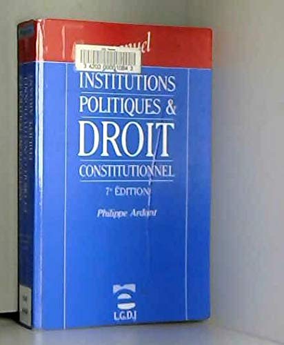 Stock image for INSTITUTIONS POLITIQUES ET DROIT CONSTITUTIONNEL for sale by LIBRAIRIE GIL-ARTGIL SARL