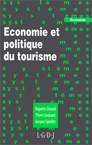 Beispielbild fr Economie et politique du tourisme zum Verkauf von Revaluation Books
