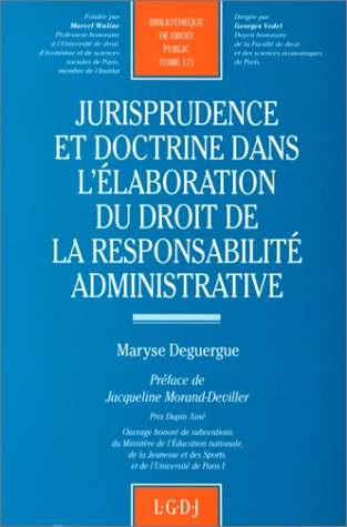 9782275004655: Jurisprudence et doctrine dans l'laboration du droit de la responsabilit administrative: 171