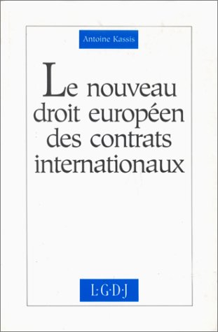 9782275004822: le nouveau droit europen des contrats internationaux