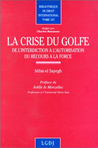 Beispielbild fr la crise du golfe El sayegh s. zum Verkauf von Librairie Parrsia