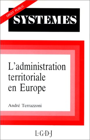 Imagen de archivo de l'administration territoriale en europe [Paperback] Terrazzoni a. a la venta por LIVREAUTRESORSAS