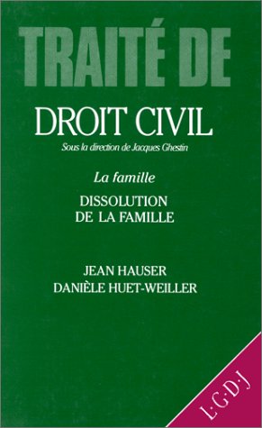 Stock image for la famille, dissolution de la famille GHESTIN J., HAUSER J. for sale by BIBLIO-NET