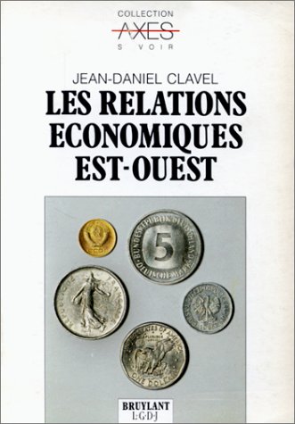 9782275007588: Les relations economiques est ouest (Bruylant)