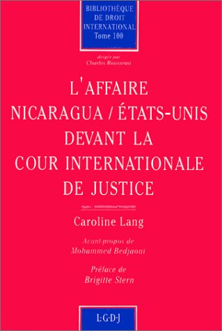 Beispielbild fr l'affaire nicaragua/tats-unis devant la cour internationale de justice (100) zum Verkauf von Gallix