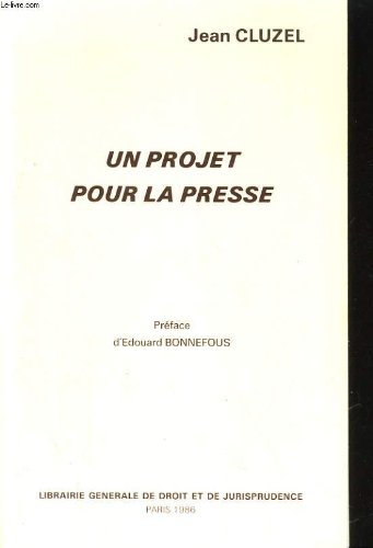 Stock image for Un projet pour la presse (1986) [Paperback] for sale by LIVREAUTRESORSAS
