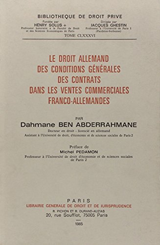 Imagen de archivo de Le Droit allemand des conditions gnrales des contrats dans les ventes commerciales franco-allemandes a la venta por Chapitre.com : livres et presse ancienne