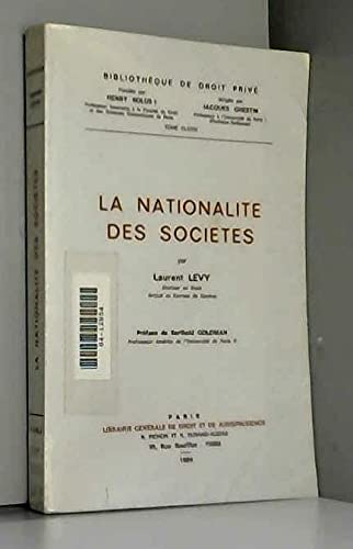 La nationaliteÌ des socieÌteÌs (BibliotheÌ€que de droit priveÌ) (French Edition) (9782275009919) by LeÌvy, Laurent