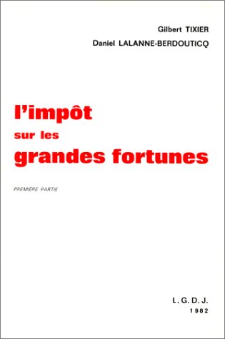 Beispielbild fr L'impo^t sur les grandes fortunes (French Edition) zum Verkauf von Wonder Book
