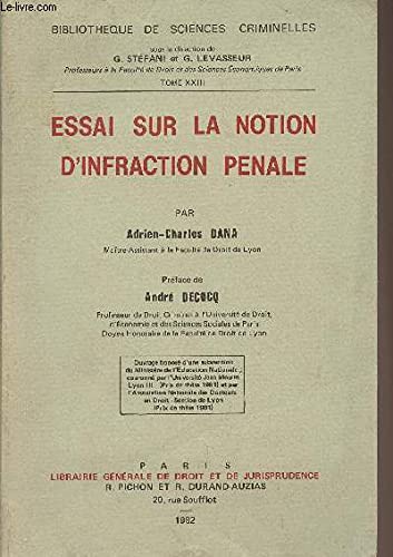 Stock image for Essai sur la notion d*infraction pe nale (Bibliothe`que de sciences criminelles) (French Edition) for sale by dsmbooks