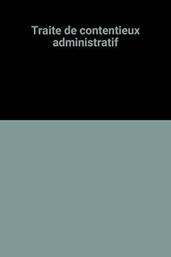 TraiteÌ de contentieux administratif (French Edition) (9782275014135) by Auby, Jean Marie