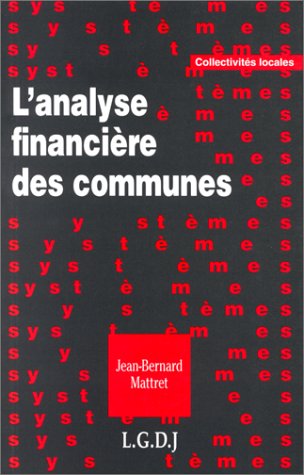 Stock image for L'analyse financire des communes : Proposition de mthode for sale by Ammareal