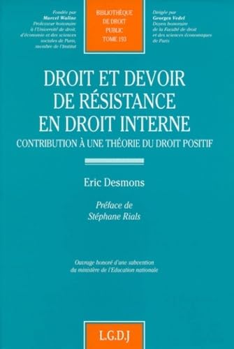 9782275015460: droit et devoir de rsistance en droit interne. contribution  une thorie du dr (193)