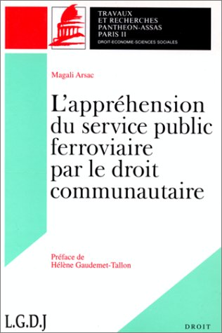 Stock image for L'apprhension du service public ferroviaire par le droit communautaire (Panthon Droit) for sale by medimops