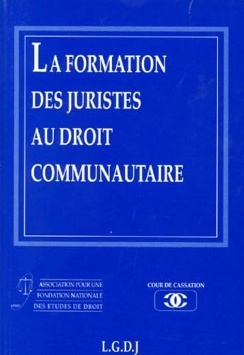 Stock image for la formation des juristes au droit communautaire for sale by Gallix