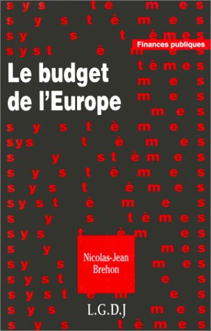Beispielbild fr Le budget de l'Europe zum Verkauf von Ammareal