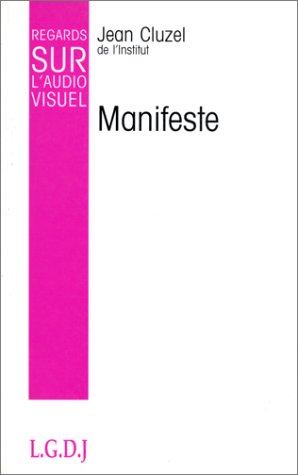 Beispielbild fr Manifeste pour le secteur public de l'audiovisuel et l'industrie franaise de programmes zum Verkauf von Ammareal