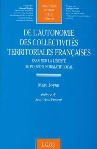 9782275016597: De L'Autonomie Des Collectivites Territoriales Francaises. Essai Sur La Liberte Du Pouvoir Normatif Local