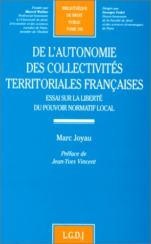 9782275016597: De L'Autonomie Des Collectivites Territoriales Francaises. Essai Sur La Liberte Du Pouvoir Normatif Local