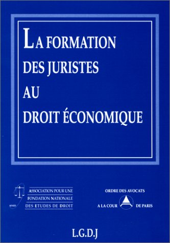 Stock image for la formation des juristes au droit conomique for sale by Gallix