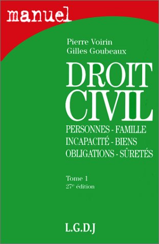 Beispielbild fr Droit civil : Personnes, Famille, Incapacit, Biens, Obligations, Srets, Tome 1 zum Verkauf von Ammareal