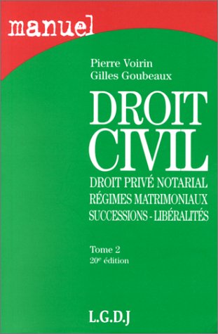Beispielbild fr Droit civil: Tome 2, Droit priv notarial, rgimes matrimoniaux, successions, libralit zum Verkauf von Ammareal